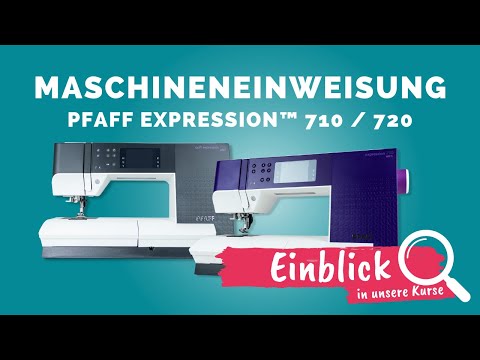 Course insight into our machine training for the PFAFF expression 710/720