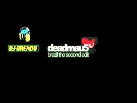 Dj Brendo Vs Deadmau5 - Brazil (Remix)