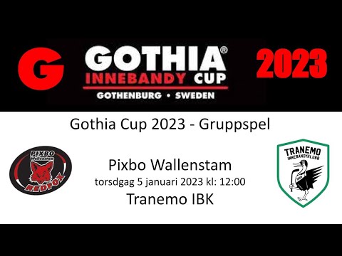 Gothia Cup 2023 Pixbo Wallenstam - Tranemo IBK - Gruppspel