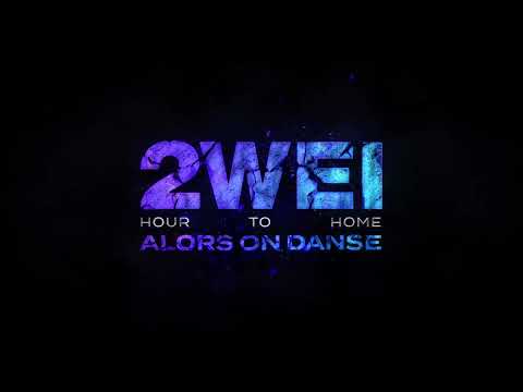2WEI & hour to home – Alors on danse (Epic Cover)