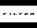 Filter - Where do we go from here 