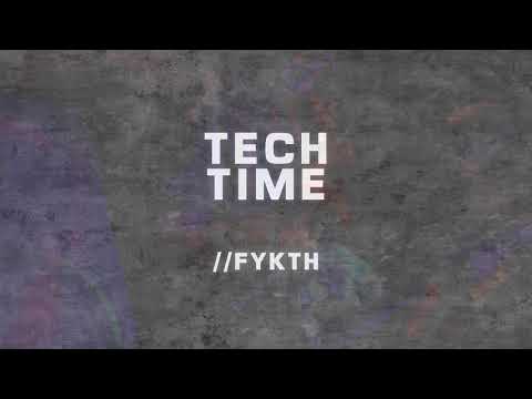 Fykth - Tech Time #1 (Techno)