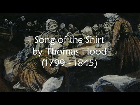 Song of the Shirt by Thomas Hood - With Fingers Weary and Worn