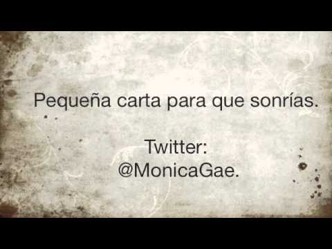 Mónica Gae - Pequeña carta para que sonrías.