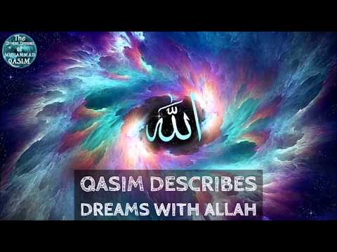 Muhammad Qasim Menjelaskan Mimpinya Mengenai Allah