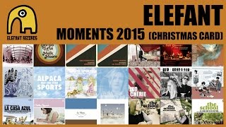 ELEFANT MOMENTS 2015 [Christmas Card]