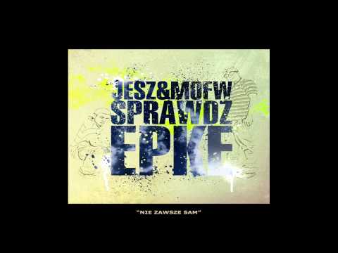 05. Jesz & Man Of Few Words - Nie zawsze sam (Sprawdź EPke)