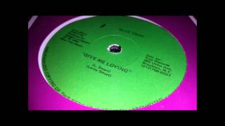 LEROY SMART - GIVE ME LOVING + MASSIVE DUB !!!
