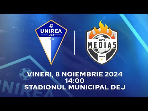 FC UNIREA DEJ 🆚 ACS MEDIAȘ 2022