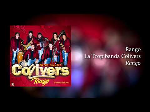 01 - Rango - La Tropibanda Colivers *PRODUCCIÓN 2019*