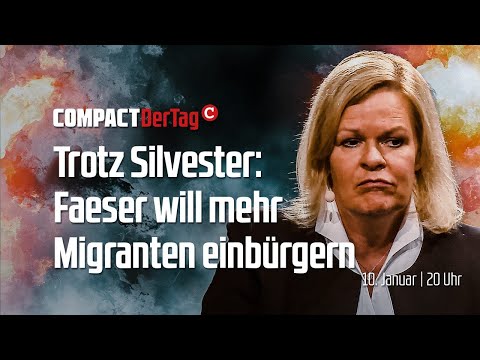 Trotz Silvester: Faeser will noch mehr Migranten einbürgern!