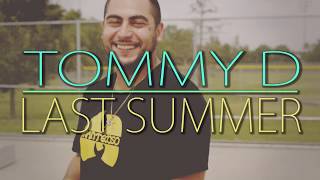 TOMMY D - LAST SUMMER [OFFICIAL MUSIC VIDEO]