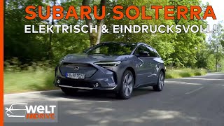 SUBARU SOLTERRA E-SUV - Der neue elektrische SUV-Crossover im Test | WELT DRIVE Magazin