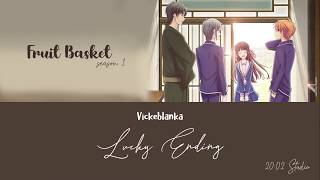 Vickeblanka - Lucky Ending | Fruit Basket EP (KAN/ROM/ENG Trans) Lyric