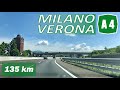 A4 Driving In ITALY From MILANO To VERONA Serenissima Highway