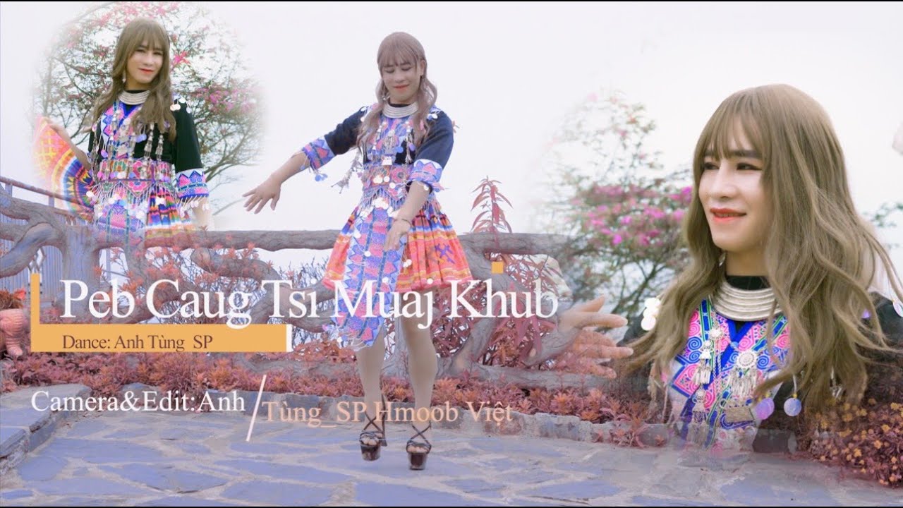 Peb Caug Tsi Muaj Khub _ By Koob Meej Yaj ( Dance: Anh Tùng_SP ) Nlkauj Tawm Tshiab 2023