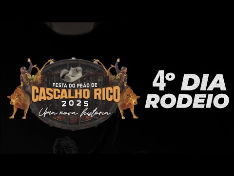 FESTA DO PEÃO CASCALHO RICO 2025 - 4º DIA
