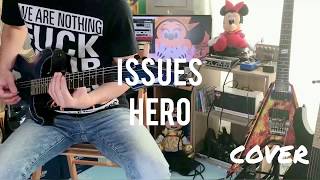 ISSUES - HERO - Guitar Cover[HD]