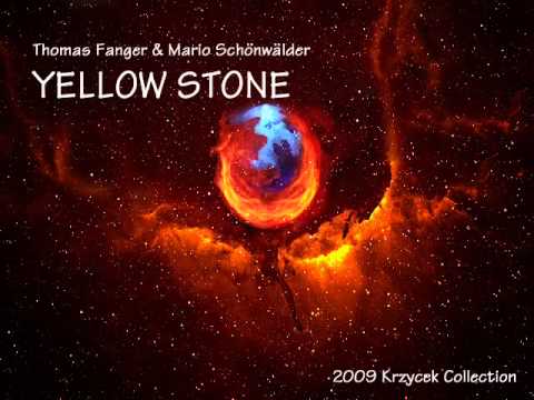 Thomas Fanger & Mario Schönwälder - YELLOW STONE