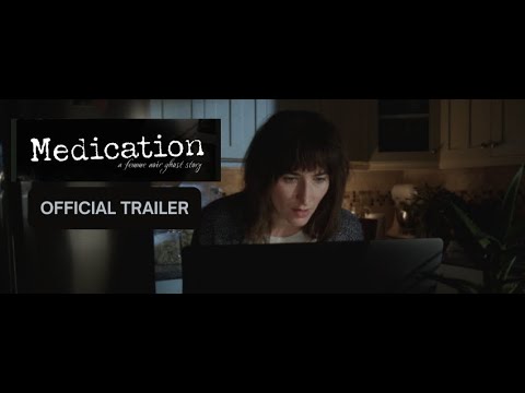 Medication: OFFICIAL TRAILER