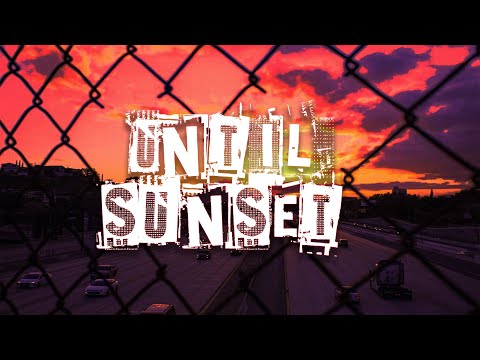 until sunset (prod. Charlie Mixwelh & Tim Nihan)