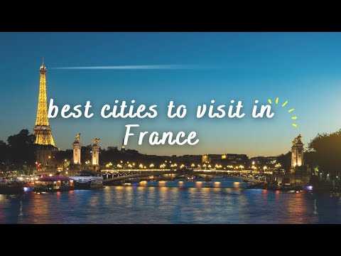 8 Best Places To Visit in France - Travel Video