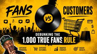 Fans vs Customers: Debunking The 1,000 True Fans Theory