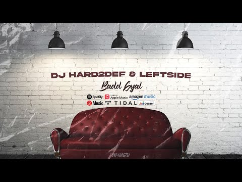 DJ Hard2Def & Leftside - Badd Gyal