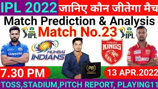 IPL 2022 ! 23th Match Prediction ! Mumbai Indians vs Punjab Kings ! Today Match Prediction