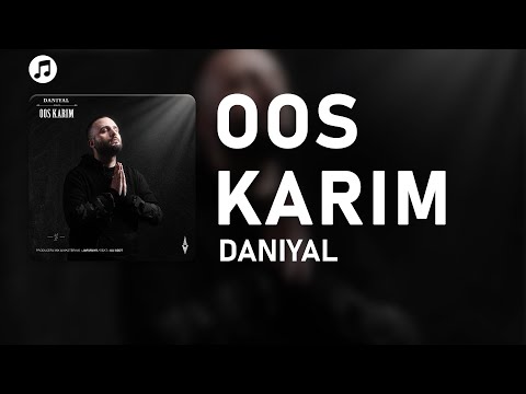 Daniyal - Oos Karim