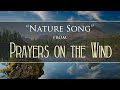 Soft Instrumental Music - Nature Song from Prayers on the Wind by Dean Evenson & Peter Ali