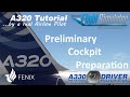 Airbus A320 Tutorial 1: Preliminary Cockpit Preparation (powerup and first steps | Real Airbus Pilot