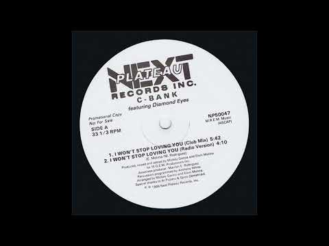 I Won't Stop Loving You (Dub) - C-Bank Featuring Diamond Eyes