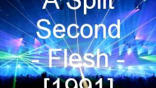 A Split Second - Flesh - (v 1991)