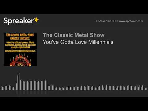 You've Gotta Love Millennials