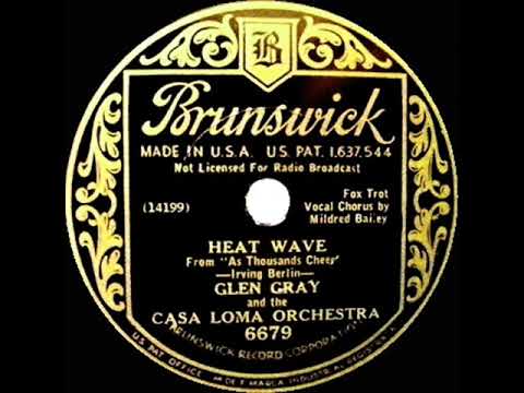 1933 Glen Gray Casa Loma - Heat Wave (Mildred Bailey, vocal)