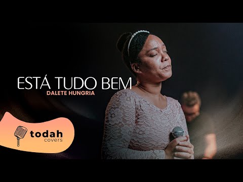 Dalete Hungria | Está Tudo Bem [Cover Kellen Byanca]