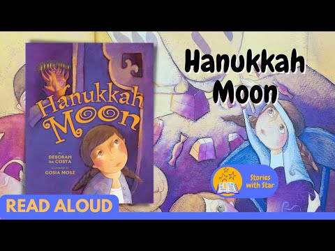 Read Aloud: Hanukkah Moon by Deborah da Costa | Stories with Star