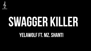 Yelawolf ft. Mz. Shanti - Swagger Killer (HQ &amp; Lyrics) #yelawolf