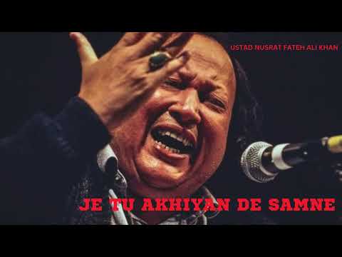 Je Tu Akhiyan De Samne Nahi Rehna|Nusrat Fateh Ali Khan| Bestest Qawwali| Sufi Sonic Sounds