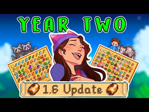 My SECOND YEAR in Stardew Valley 1.6!