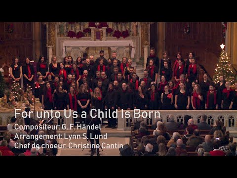 Choeur Solis - For Unto Us A Child Is Born (Haendel)