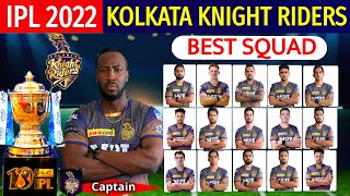 IPL 2022 | Kolkata Knight Riders Best Squad | KKR Best Squad IPL 2022 | IPL 2022 KKR Squad |KKR 2022