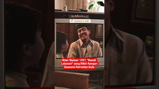 Download lagu Iklan Waisan 1997, 'Besok Lebaran!' yang Bikin Kangen Suasana Ramadan Dulu. mp3 Download lagu Iklan Waisan 1997, 'Besok Lebaran!' yang Bikin Kangen Suasana Ramadan Dulu. mp3