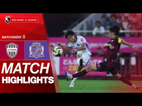  Vissel Kobe vs. Sanfrecce Hiroshima - Game Highli...