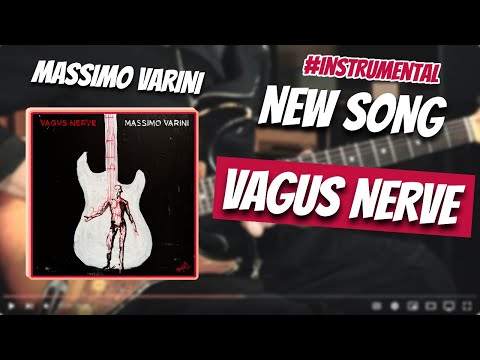 Vagus Nerve - new instrumental guitar single by Massimo Varini