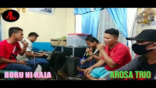 Download lagu BORU NI RAJA,  versi AROSA TRIO.  ANJU AU INANG NI GELLEKKU. ASA TANDAMA HI INANG BORU NI RAJA. mp3