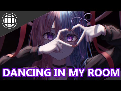 Nightcore | Dancing In My Room (347aidan)