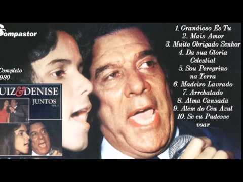 Luiz de Carvalho e Denise - Juntos (Cd Completo) Bompastor 1980