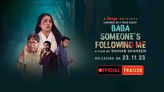 Baba Someone's Following Me | A Binge Original | Official Trailer | Farin | Shihab Shaheen